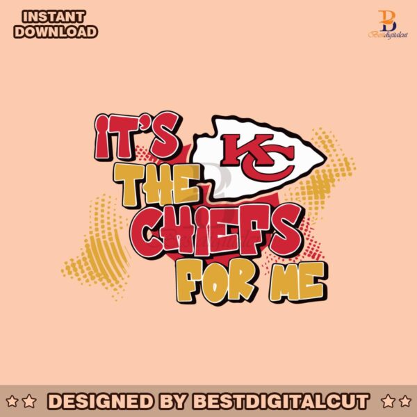 kansas-city-chiefs-its-the-chiefs-for-me-svg