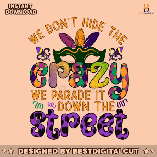 mardi-party-we-dont-hide-the-crazy-png
