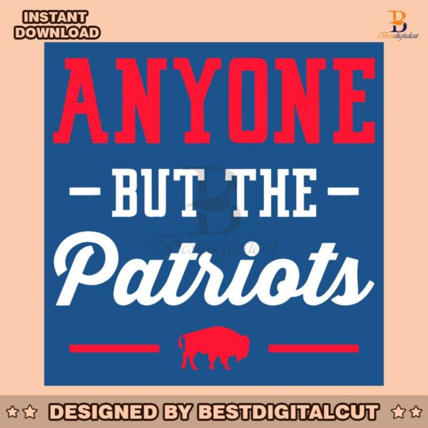 anyone-but-the-patriots-buffalo-bills-svg