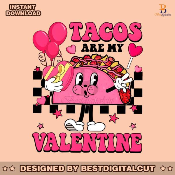 retro-tacos-are-my-valentine-png