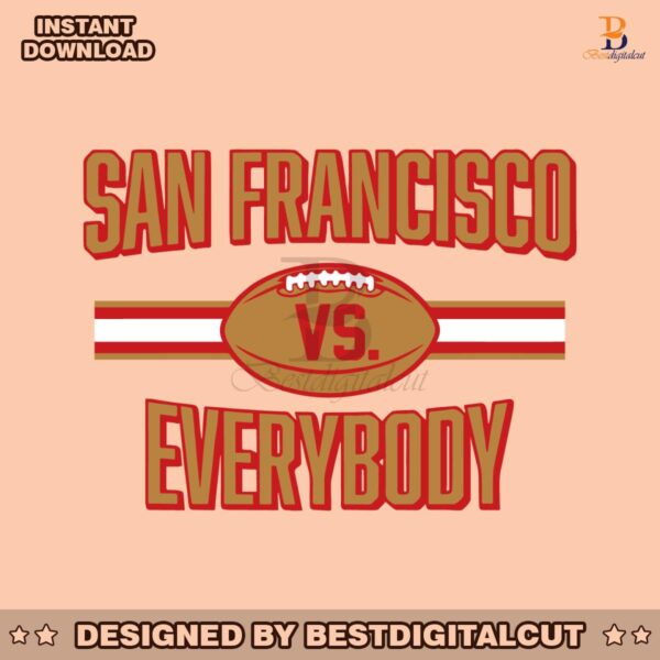 san-francisco-vs-everybody-football-svg