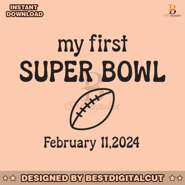 my-first-super-bowl-lviii-2024-svg