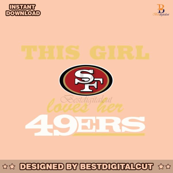 this-girl-loves-her-49ers-logo-svg