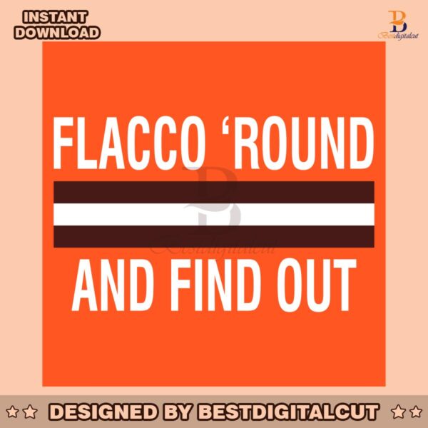 flacco-round-and-find-out-svg