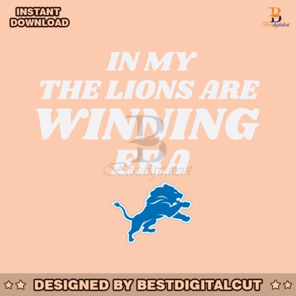 in-my-the-lions-are-winning-era-svg