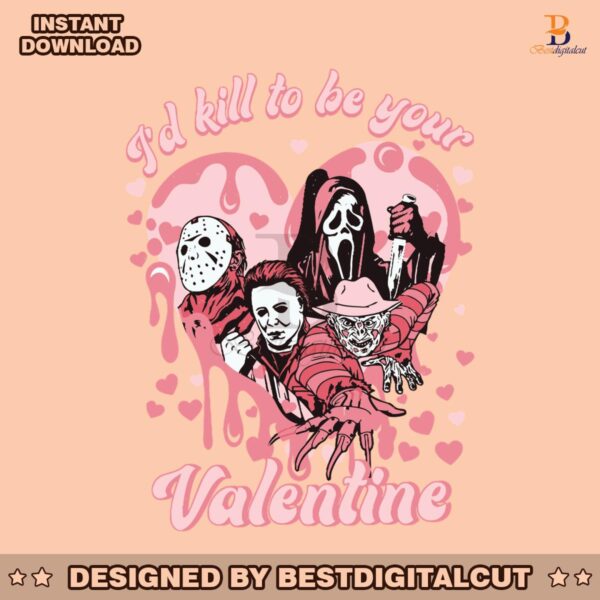 i-would-kill-to-be-your-valentine-svg