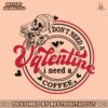i-dont-need-a-valentine-i-need-a-coffee-svg