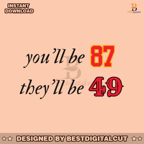 you-will-be-87-they-will-be-49-svg