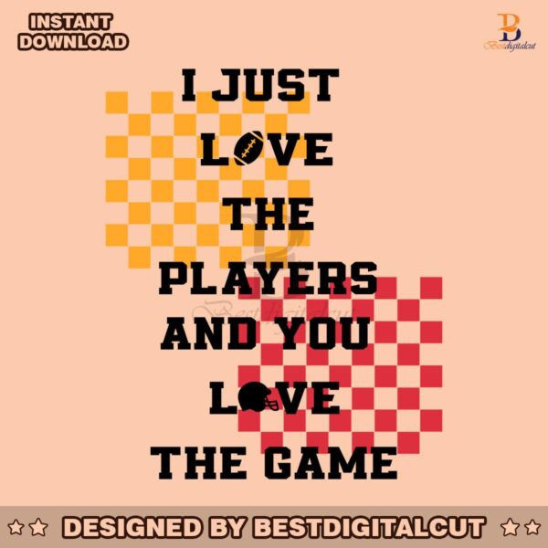 i-just-love-the-players-and-you-love-the-game-svg