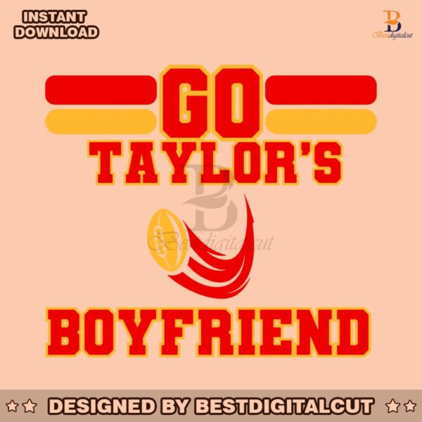 go-taylors-boyfriend-football-super-bowl-svg