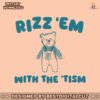vintage-rizz-em-with-the-tism-svg