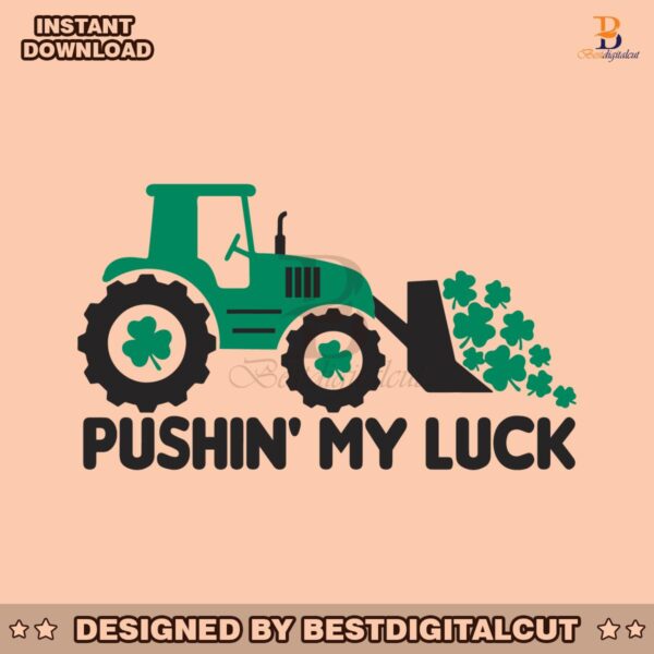 pushin-my-luck-st-patricks-day-svg