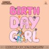 cute-bluey-bingo-birthday-girl-svg