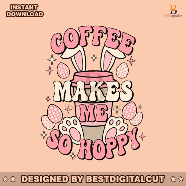 coffee-makes-me-so-hoppy-svg