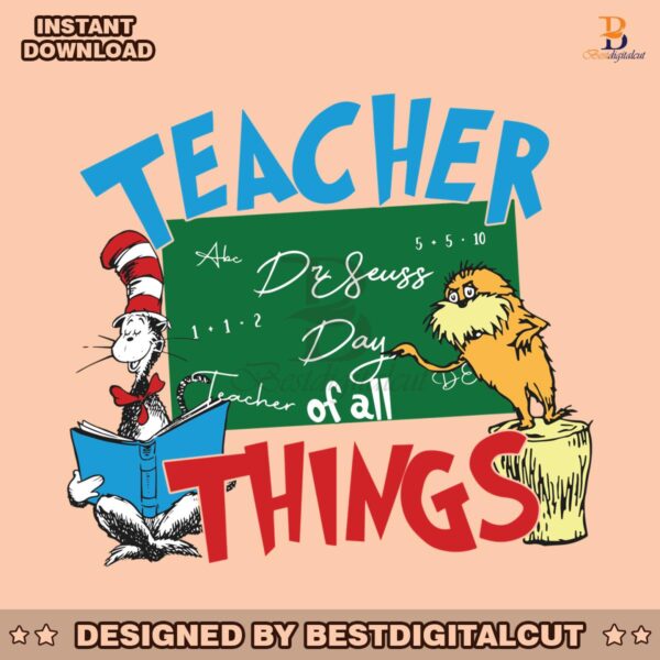 funny-dr-seuss-teacher-of-all-things-svg