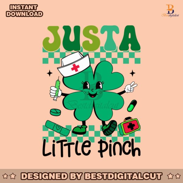 just-a-little-pinch-nurse-lucky-shamrock-svg