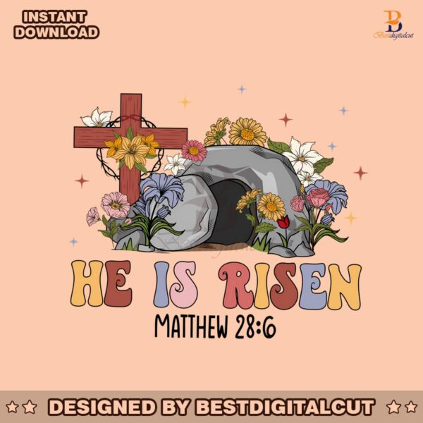 he-is-risen-matthew-religious-easter-png