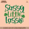 sassy-little-lassie-funny-irish-svg