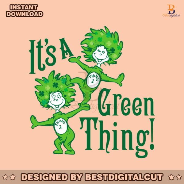 its-a-green-thing-funny-thing-1-thing-2-svg