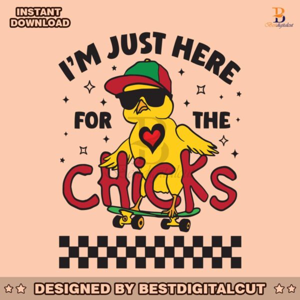 just-here-for-the-chicks-easter-svg