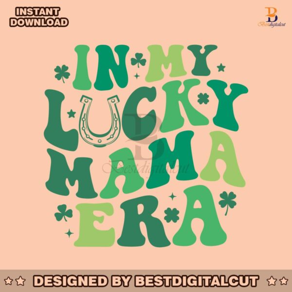 in-my-lucky-mama-era-patricks-day-svg