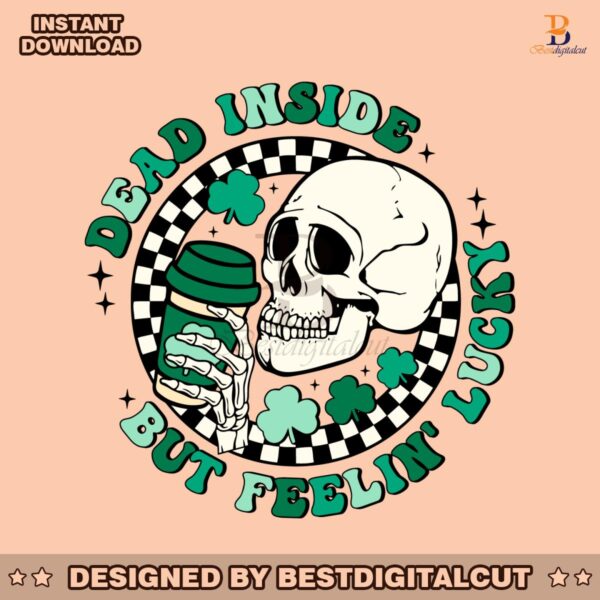 dead-inside-but-feelin-lucky-skull-coffee-svg