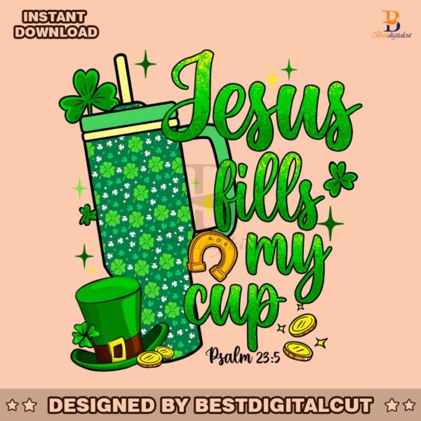 st-patrick-days-jesus-fills-my-cup-png