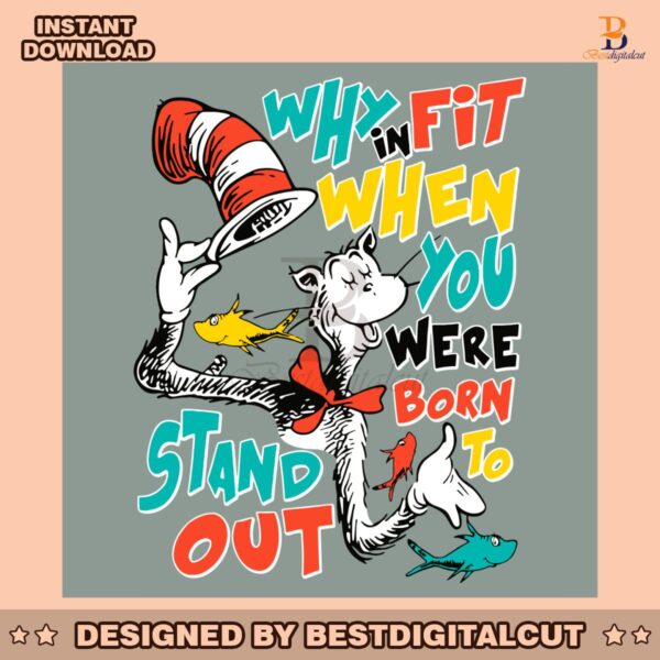 why-in-fit-when-you-were-born-funny-cat-in-the-hat-svg