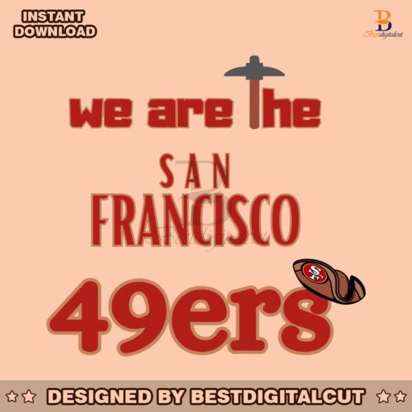 we-are-the-san-francisco-49ers-svg