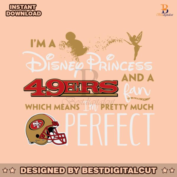 im-a-disney-princess-and-a-49ers-fan-svg