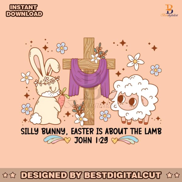 silly-bunny-easter-is-about-the-lamb-png