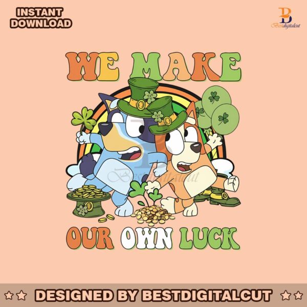 we-make-our-own-luck-bluey-bingo-png