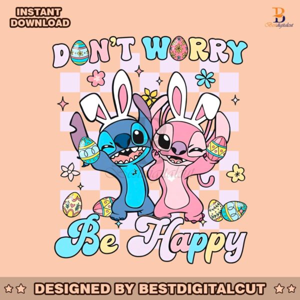 stitch-and-angel-easter-dont-worry-be-happy-png
