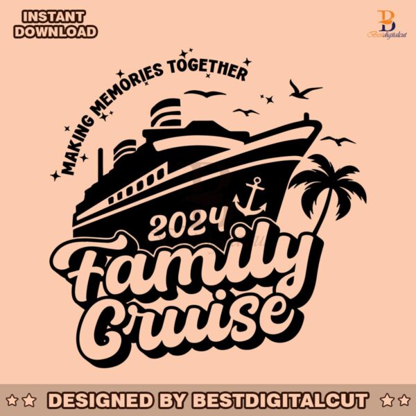 family-cruise-making-memories-togetgher-2024-svg