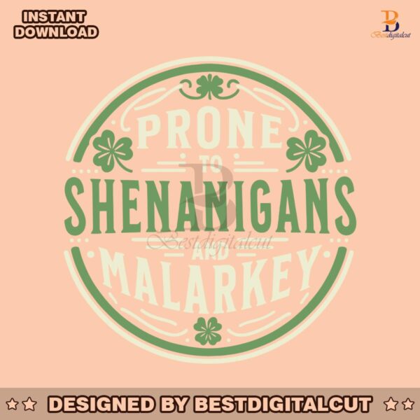 prone-to-shenanigans-and-malarkey-four-leaf-clover-svg