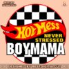 hot-mess-never-stress-boy-mama-svg