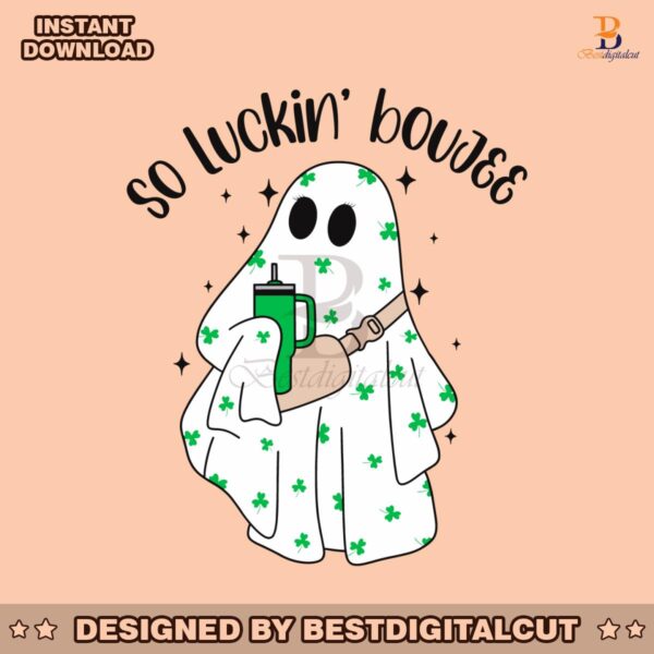 so-luckin-boujee-cute-ghost-shamrock-svg