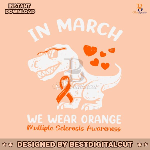 in-march-we-wear-orange-multiple-sclerosis-awareness-svg