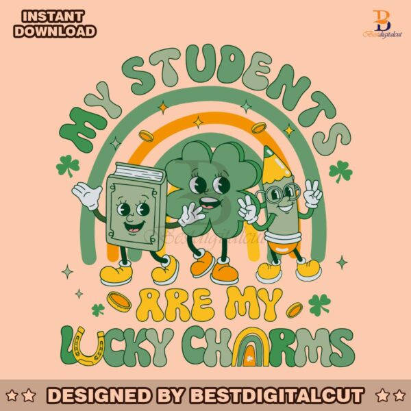 my-students-are-my-lucky-charms-svg