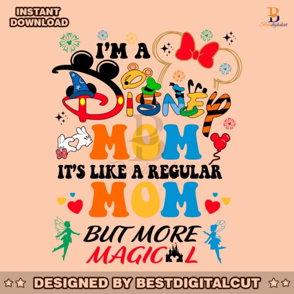 im-a-disney-mom-its-like-a-regular-mom-svg