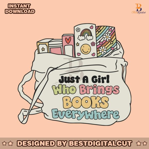 just-a-girl-who-brings-books-everywhere-svg