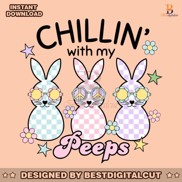 funny-easter-chillin-with-my-peeps-svg