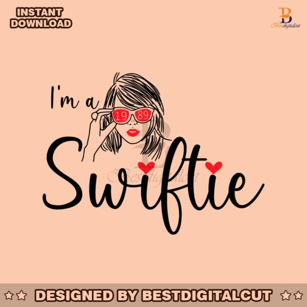 im-a-swiftie-1989-taylor-fan-svg