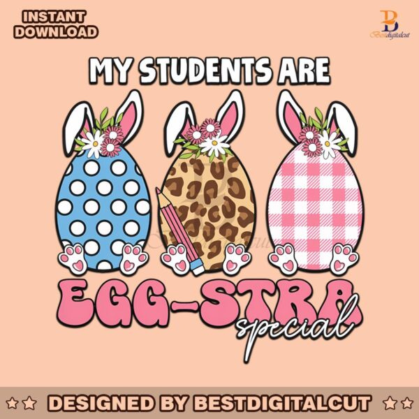 my-students-are-egg-stra-special-png