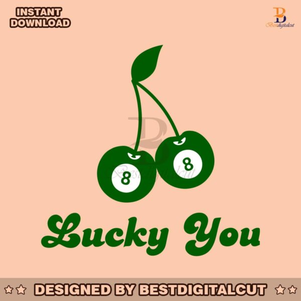 lucky-you-8-ball-cherry-patricks-day-svg