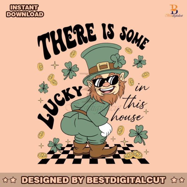 leprechaun-there-is-some-lucky-in-this-house-svg