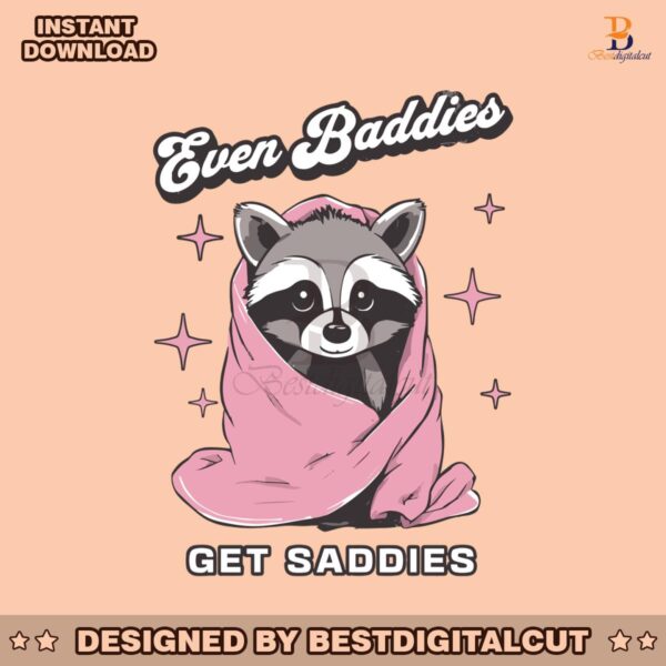 raccoon-even-baddies-get-saddies-svg