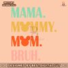 mouse-mama-mommy-mom-bruh-mothers-day-svg