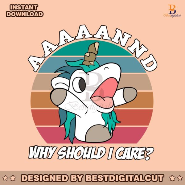 bluey-unicorn-why-should-i-care-svg