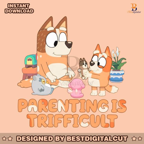 retro-bluey-parenting-is-trifficult-png